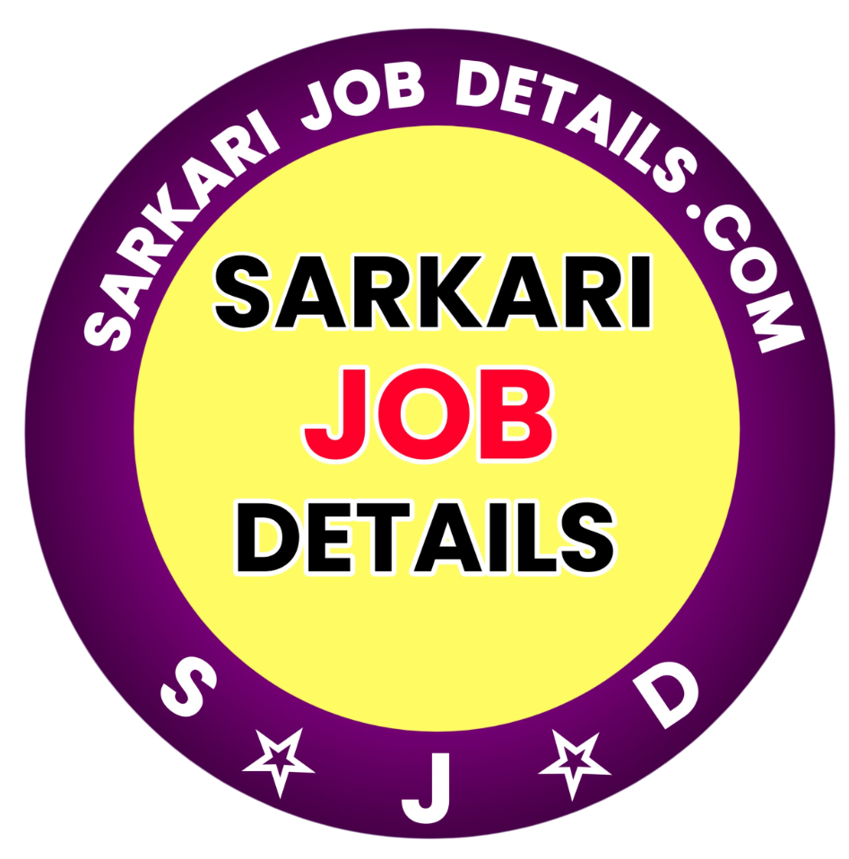 SARKARI JOB DETAILS